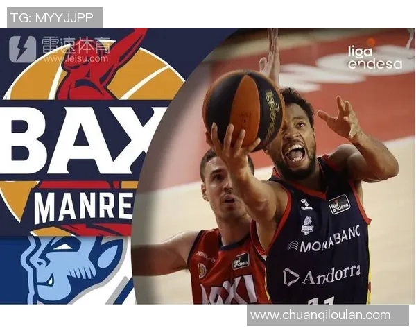 安道尔与曼雷萨的激烈对决揭示了西班牙篮球联赛的竞争魅力与发展潜力