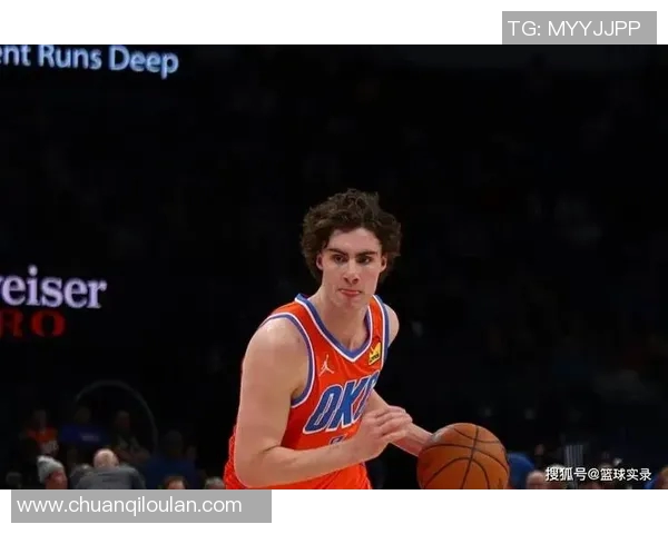 约什吉迪：年轻天才如何在NBA赛场上崭露头角与展现潜力